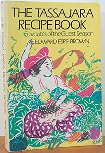 The Tassajara Recipe Book by Edward Espe Brown