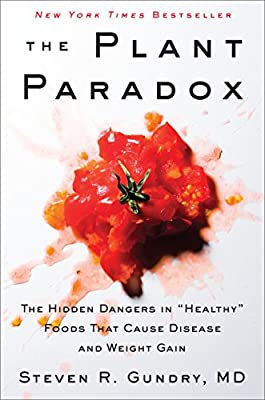 The Plant Paradox by Steven R. Gundry