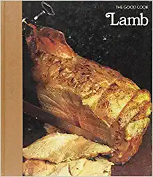 The Good Cook Lamb by the Editors of Time-Life Books