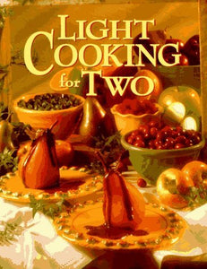 Light Cooking for Two by Oxmoor House