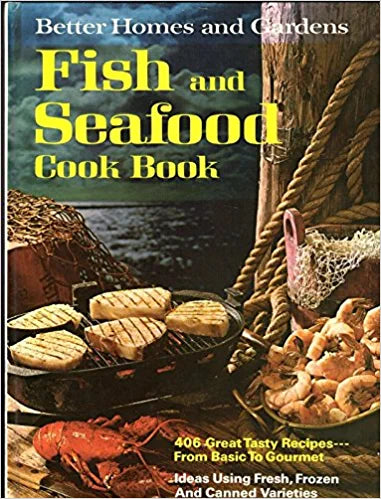 Better Homes and Gardens Fish and Seafood Cook Book by Better Homes and Gardens Books
