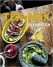 Tex-Mex from Scratch by Jonas Cramby