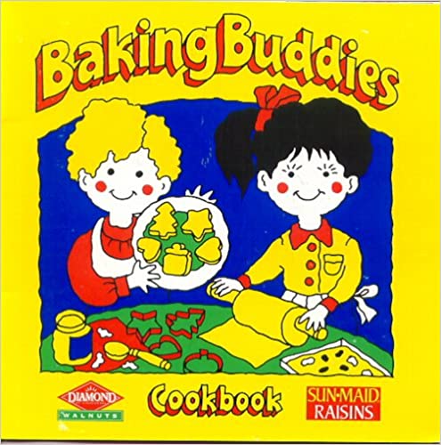 Baking Buddies Cookbook (Share the Fun of Baking with Your Children) by Diamond Walnut Growers