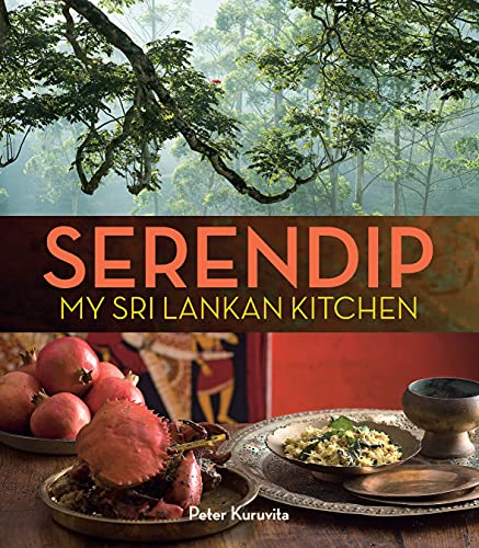 Serendip: My Sri Lankan Kitchen by Peter Kuruvita