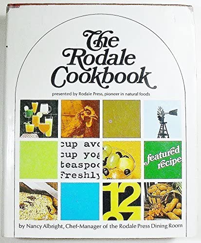The Rodale Cookbook by Nancy Albright
