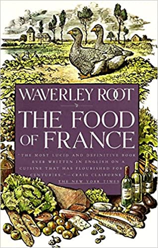 The Food of France by Waverley Root