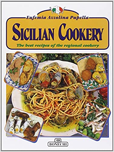 Sicilian Cookery by Eufemia Azzolina Pupella