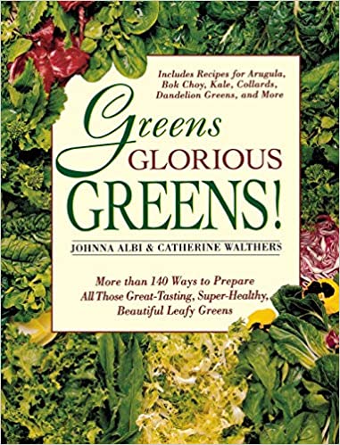 Greens Glorious Greens by Johnna Albi & Catherine Walthers