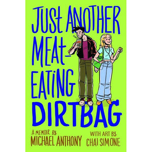 Just Another Meat-Eating Dirtbag by Michael Anthony