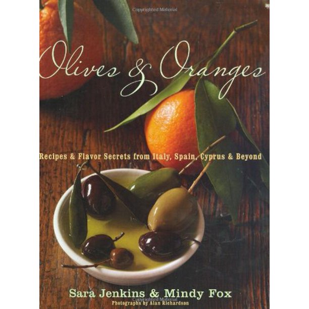 Olives & Oranges by Sara Jenkins & Mindy Fox