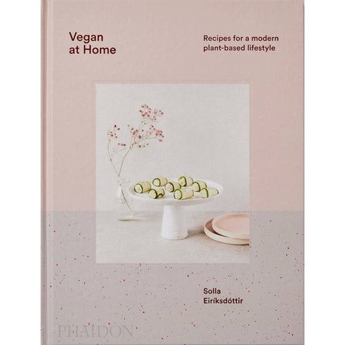 Vegan at Home by Solla Eirksdottir