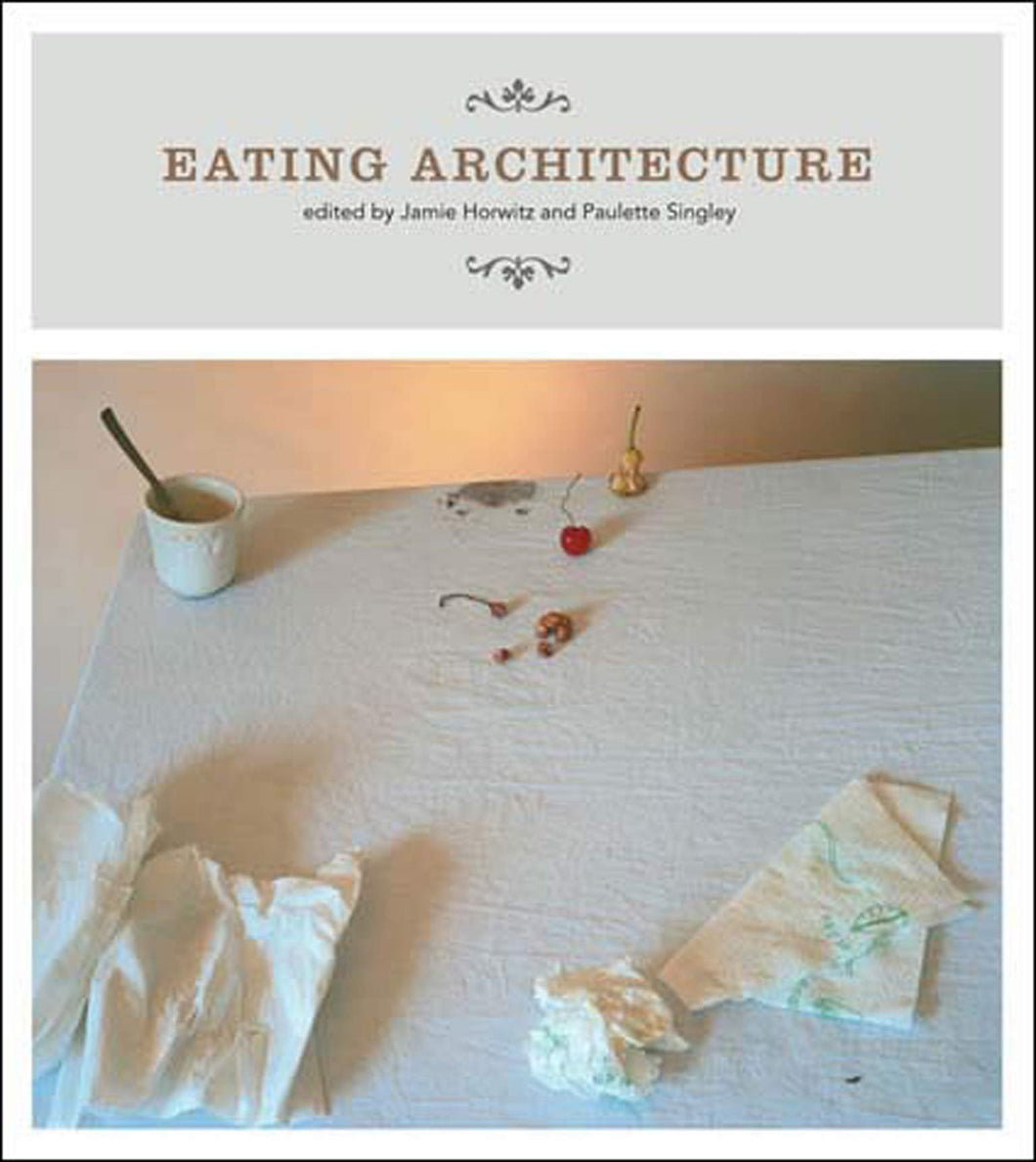 Eating Architecture by Jamie Horwitz