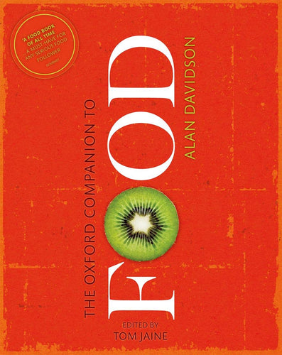 The Oxford Companion to Food (Revised) by Alan Davidson