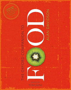 The Oxford Companion to Food (Revised) by Alan Davidson