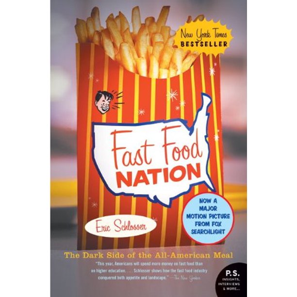 Fast Food Nation  The Dark Side of the All American Meal by Eric Schlosser
