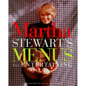 Martha Stewart's Menus for Entertaining by Martha Stewart