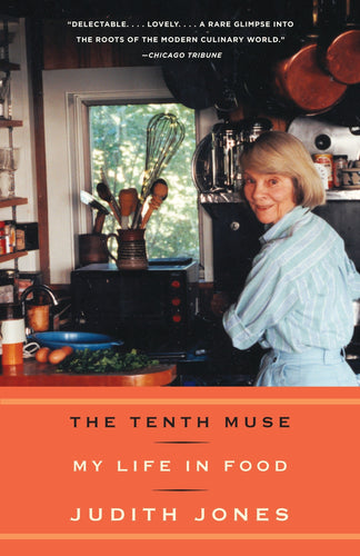 The Tenth Muse (My Life in Food) by Judith Jones