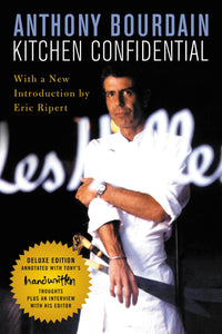 Kitchen Confidential Deluxe Edition by Anthony Bourdain