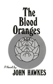 The Blood Oranges by John Hawkes
