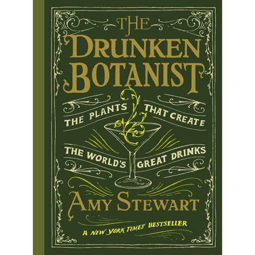 The Drunken Botanist by Amy Stewart