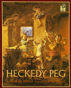 Heckedy Peg by Audrey Wood