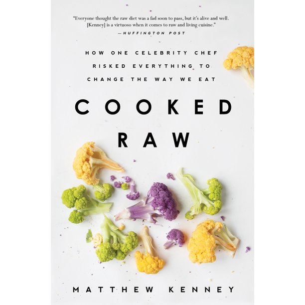Cooked Raw by Matthew Kenney