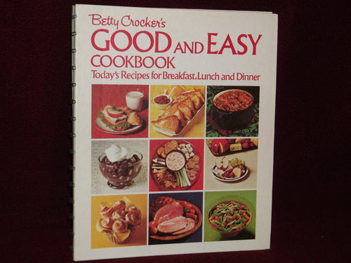 Betty Crocker's Good and Easy Cookbook by Betty Crocker