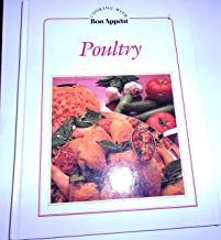 Cooking with Bon Appetit Poultry by Bon Appetit