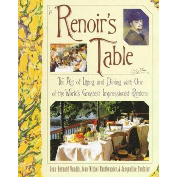 Renoir s Table by Jean bernard Naudin  Jacqueline Saulnier  Jean Michel Charbonnier
