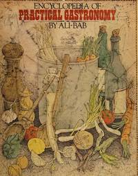Encyclopedia of Practical Gastronomy by Ali Bab