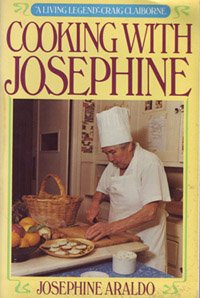 Cooking With Josephine by Josephine Araldo