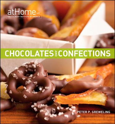 Chocolates and Confections by Peter P Greweling