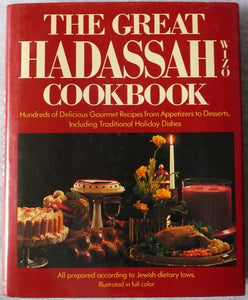 The Great Hadassah Cookbook by Edmonton Hadassah-WIZO