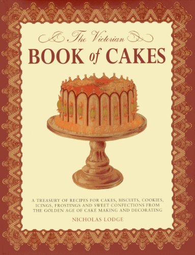 The Victorian Book of Cakes by T. Percy Lewis