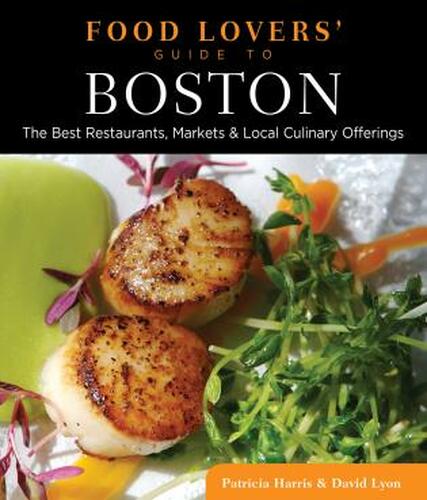 Food Lovers Guide to Boston by Patricia Harris