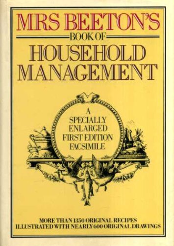 Mrs. Beeton's Book of Household Management by Isabella Beeton