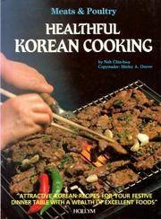 Meats & Poultry Healthful Korean Cooking by Noh Chin-hwa