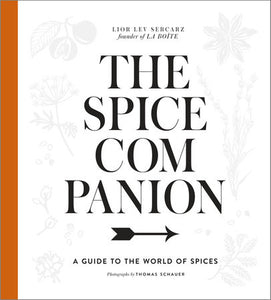The Spice Companion A Guide to the World of Spices by Lior Lev Secarz