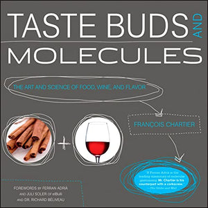 Taste Buds and Molecules by Francois Chartier