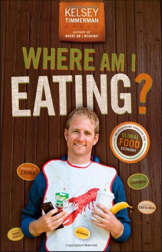 Where Am I Eating by Kelsey Timmerman