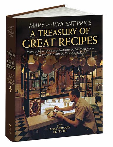A Treasury of Great Recipes 50th Anniversary Edition by Mary and Vincent Price