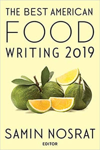 The Best American Food Writing 2019 by Samin Nosrat