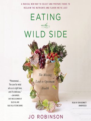Eating on the Wild Side by Jo Robinson