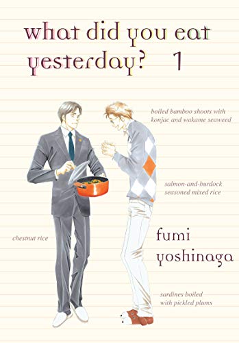 What Did You Eat Yesterday? 1 by Fumi Yoshinaga