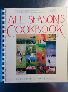 The Mystic Seaport All Seasons Cookbook edited by Connie Colom