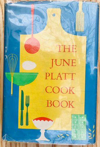 The June Platt Cook Book by June Platt