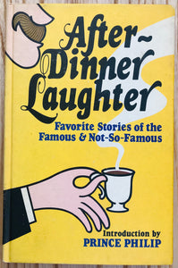 After-Dinner Laughter: Favorite Stories of the Famous & Not-So-Famous edited by Sylvia L. Boehm