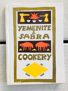 Yemenite & Sabra cookery by Naomi And Shimon Tzabar