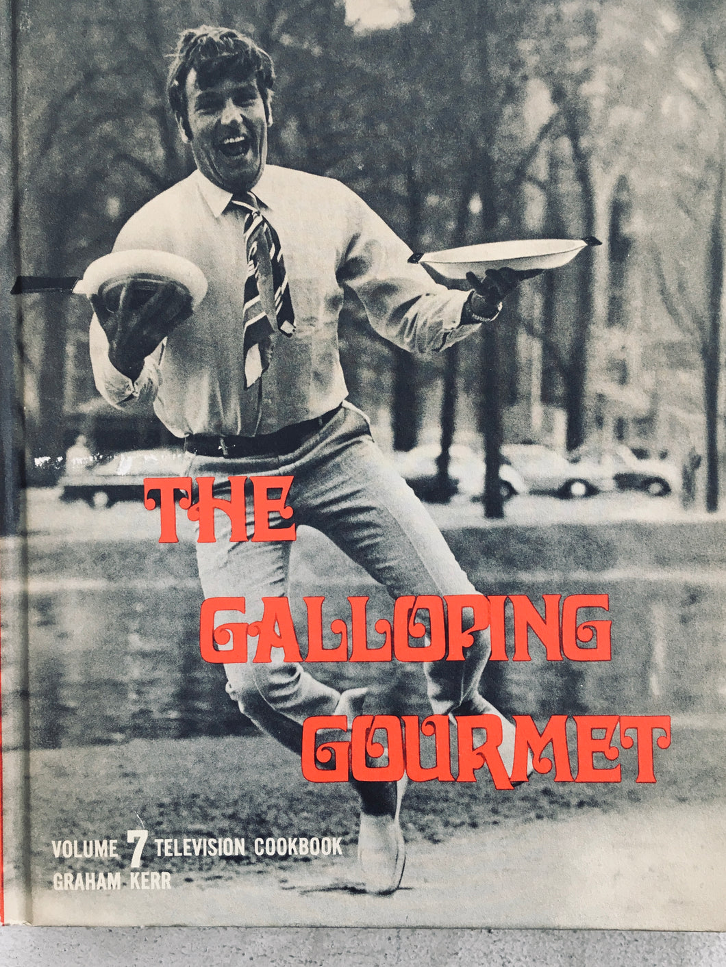 The Galloping Gourmet Television Cookbook Vol 7 by Graham Kerr –  Archestratus Books + Foods