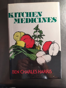 Kitchen Medicines by Ben Charles Harris